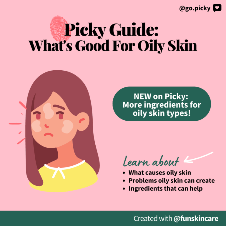 What’s Good For Oily Skin Skincare Ingredients You Should Look Out Fo