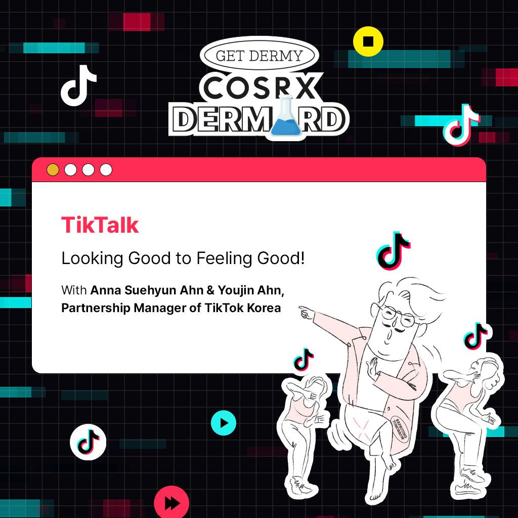 TikTalk #3 Looking Good to Feeling Good! & Mission Guide - COSRX Official